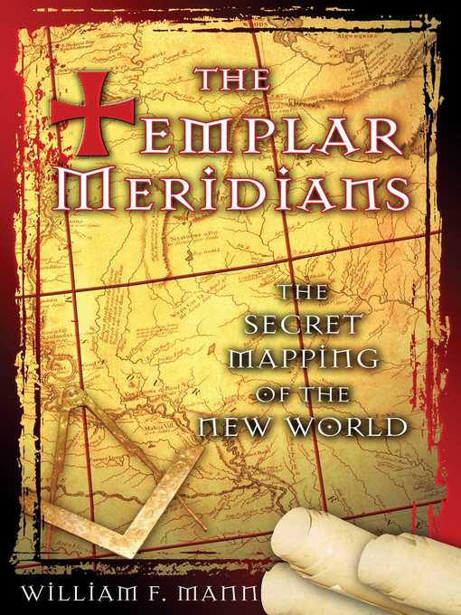 Title details for The Templar Meridians by William F. Mann - Available